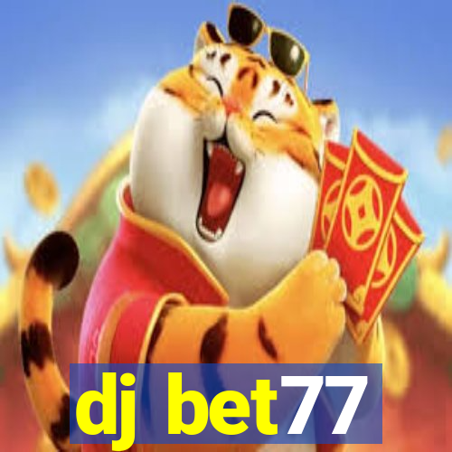 dj bet77